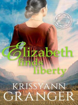cover image of Elizabeth Finds Liberty